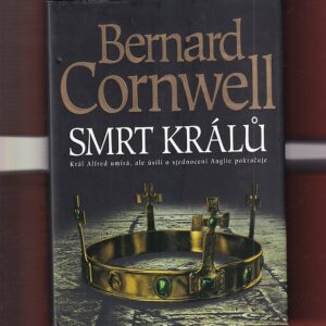 cornwell smrt králů