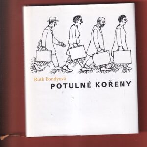 bondyová potulné kořeny